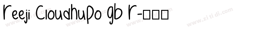 Reeji CloudHuPo GB R字体转换